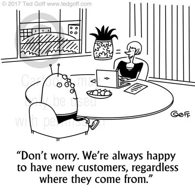 Customer service Cartoon # 7659: Don't worry. We're always happy to ...